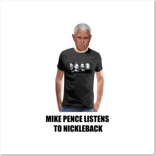 Mike Pence listens to Nickleback Posters and Art